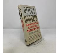 Managing the Nonprofit Organization: Practices and Principles