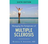 Managing The Symptoms Of Multiple Sclerosis