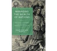 Managing the Wealth of Nations by Philipp Robinson The University of Manchester Rossner Philipp Robinson The University of Manchester Rossner (Auteur)