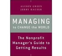 Managing to Change the World by Jerry Hauser Inconnu (Auteur)