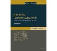 Managing Tourette Syndrome: A Behavioral Intervention for Children and Adults Therapist Guide