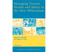 Managing Tourist Health and Safety in the New Millennium by Jeff Wilks Jeff Wilks, Stephen Page (Auteur)