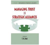 Managing Trust In Strategic Alliances