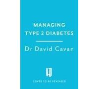 Managing Type 2 Diabetes (Headline Health Series)