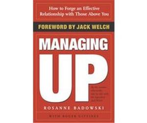 Managing Up Roger Gittines, Rosanne Badowski (Auteur)