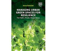 Managing Urban Green Spaces for Resilience: The Public-Private-People Nexus
