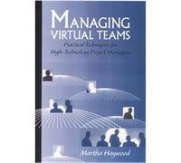 Managing Virtual Teams, Artech House Professional Development Library Martha Haywood (Auteur)