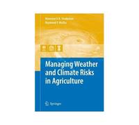 Managing Weather And Climate Risks In Agriculture