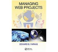 Managing Web Projects, Esi International Project Management Series Edward B. Farkas (Auteur)