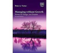 Managing Without Growth, Second Edition