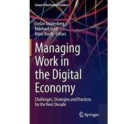 Managing Work In The Digital Economy