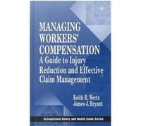 Managing Worker's Compensation, Occupational Safety and Health Guide Series James J. Bryant, Keith R. Wertz (Auteur)