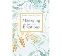 Managing Your Emotions by Thomas Nelson Thomas Nelson (Auteur)