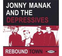 Manak, Jonny -and the Depressives- - Rebound Town [Import]