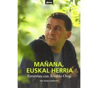 Mañana, euskal herria - entrevista con arnaldo otegi