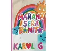 Manana Sera Bonito Karol G: Bichota Season Notebook With Quotes