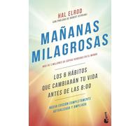 Mañanas milagrosas: Los 6 hábitos que cambiarán tu vida antes de las 8:00