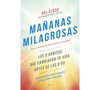 Mañanas milagrosas: Los 6 hábitos que cambiarán tu vida antes de las 8:00