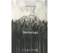 Manaraga Vladimir Sorokine (Auteur), Anne Coldefy-Faucard (Traduction)