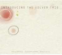 Manasse, Paolo / Vigore, Riccardo / Volpe, Marco - Introducing The Volver Trio