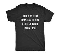 MANBAO taitai Men's I Used to Just Crastinate But I Got So Good I Went Pro Tshirt Funny Lazy T-Shirt Balck Size M