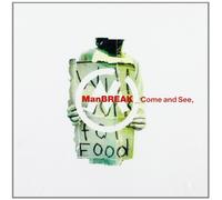 Manbreak - Come and See [Import]
