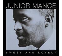 Mance, Junior - Sweet & Lovely