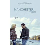 Manchester by the Sea: A Screenplay