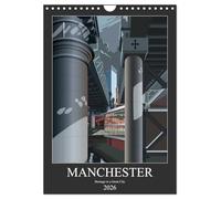 Manchester, Homage to a Great City. (Wall Calendar 2026 DIN A4 portrait), CALVENDO 12 Month Wall Calendar: Views of Manchester, travel poster style illustrations with a modern twist.