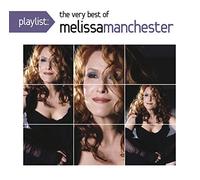 Manchester, Melissa - Playlist: The Very Bet of Melissa Manchester