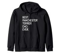 Manchester Terriers Best Manchester Terrier Dad Ever Sweat à Capuche