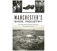 Manchester's Shoe Industry