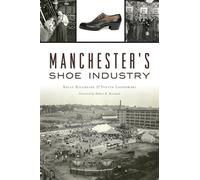 Manchester's Shoe Industry