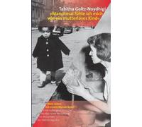 Manchmal Fühle Ich Mich Wie Ein Mutterloses Kind