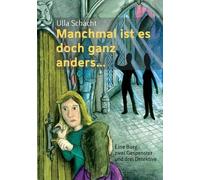 Manchmal Ist Es Doch Ganz Anders...