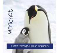Manchot: Livre d'images pour enfants