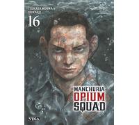 Manchuria Opium Squad - Tome 16 - Tsukasa Monma - Vega Dupuis - broché - Manga