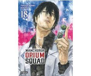 Manchuria Opium Squad - Tome 18 Tsukasa Monma (Auteur), Shikako (Illustration)