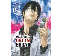 Manchuria Opium Squad - Tome 18 - Tsukasa Monma - Vega Dupuis - broché - Manga