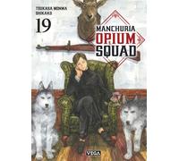 Manchuria Opium Squad - Tome 19 - Tsukasa Monma - Vega Dupuis - broché - Manga