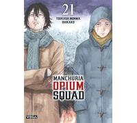 Manchuria Opium Squad - Tome 21 - Tsukasa Monma - Vega Dupuis - broché - Manga