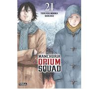 Manchuria Opium Squad - Tome 21 - Tsukasa Monma - Vega Dupuis - broché - Manga