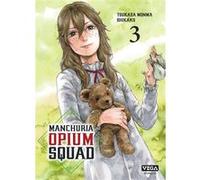 Tsukasa Monma – Manchuria Opium Squad – Tome 3 – Manga – Vega – Broché