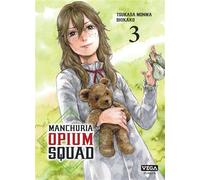 Manchuria Opium Squad - Tome 3 - Tsukasa Monma - Vega Dupuis - broché - Manga