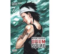 Manchuria Opium Squad - Tome 7
