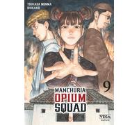 Manchuria Opium Squad - Tome 9 - Tsukasa Monma - Vega Dupuis - broché - Manga