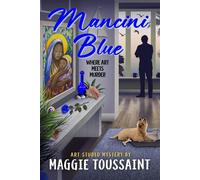 Mancini Blue An Art Studio Mystery, #1 - Maggie Toussaint - Maggie Toussaint - ebook (ePub) - Livre