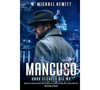 MANCUSO: Dark Secrets Rising: Rocco Mancuso Cold War Fiction Mystery Thriller Book 1
