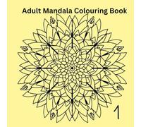 Mandala: Adult Colouring Book