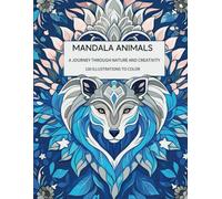 MANDALA ANIMALS: A JOURNEY THROUGH NATURE AND CREATIVITY